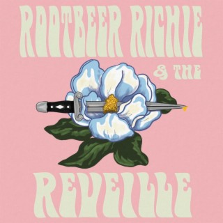 Rootbeer Richie & The Reveille