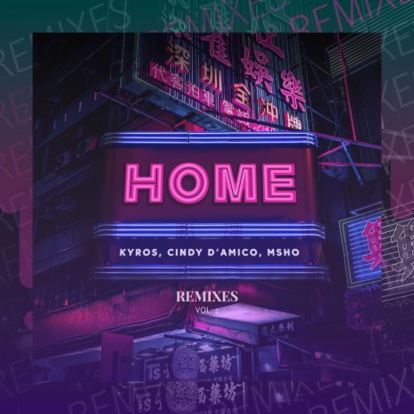 Home (Aquilion Remix) ft. Cindy D'Amico, Msho & Aquilion