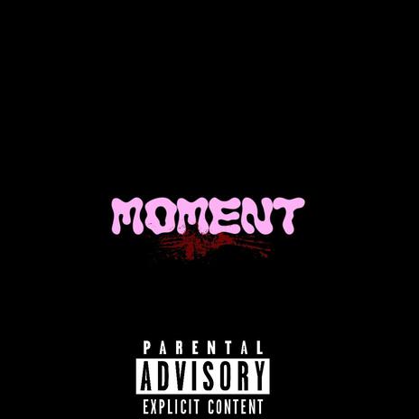 Moment | Boomplay Music