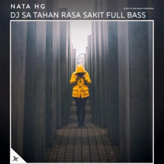 DJ Sa Tahan Rasa Sakit Full Bass