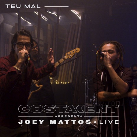 Teu Mal (Live) ft. Joey Mattos & Micael | Boomplay Music