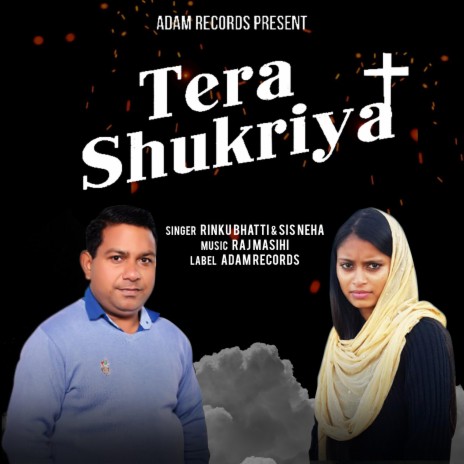 Tera Shukriya ft. Sister Neha | Boomplay Music