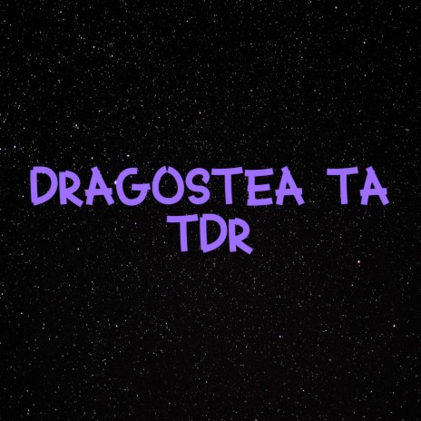 Dragostea Ta | Boomplay Music