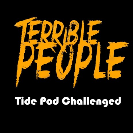 Tide Pod Challenged | Boomplay Music