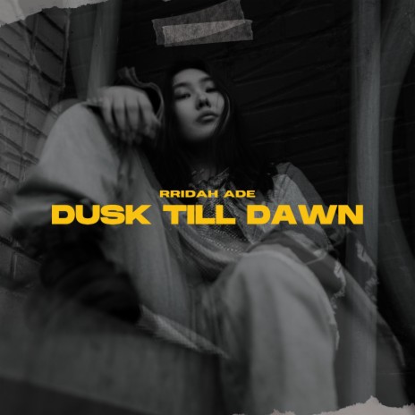 Dusk Till Dawn ft. Ade