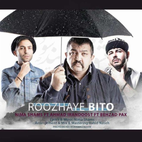 Roozhaye Bito (feat. Behzad Bax) | Boomplay Music