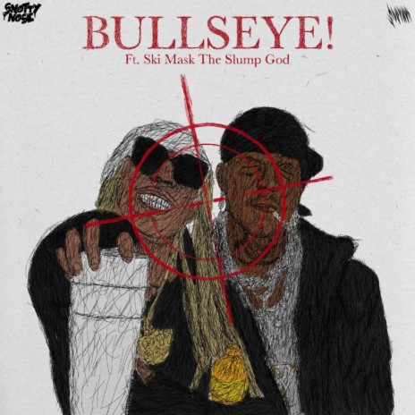 BULLSEYE! (feat. Ski Mask The Slump God) | Boomplay Music