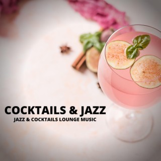 Jazz & Cocktails Lounge Music