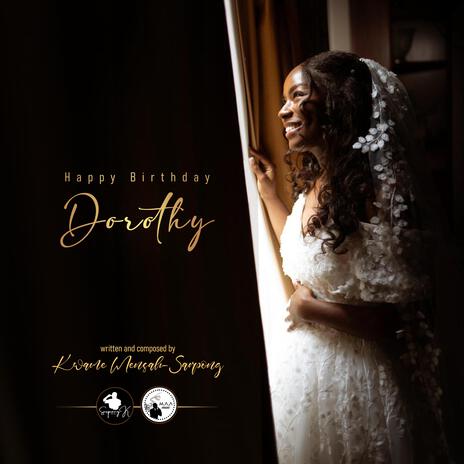 Happy Birthday Dorothy | Boomplay Music