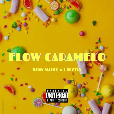 Flow Caramelo ft. J JESTIN | Boomplay Music