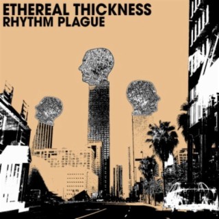 Ethereal Thickness