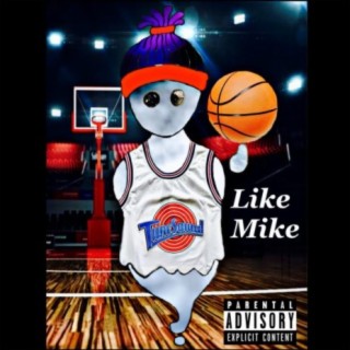 Like Mike