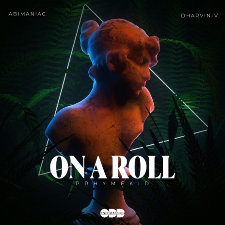 On a Roll ft. Abimaniac & Dharvin-V | Boomplay Music