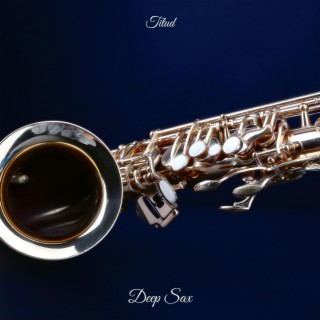 Deep Sax