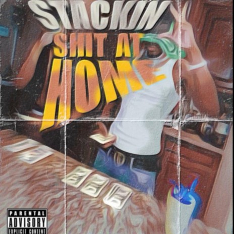 Stackin Shit At Home ft. GG Quay | Boomplay Music