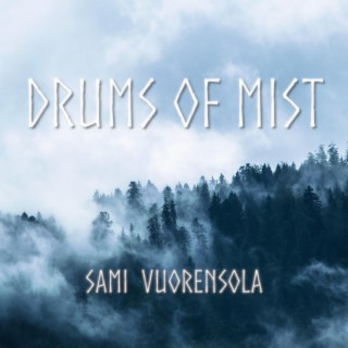 Drums of Mist