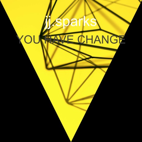 You Have Change.
