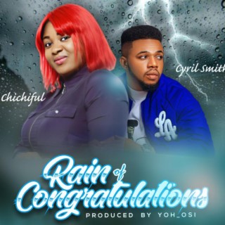 Rain Of Congratulations (feat. Cyril Smith & PST JERRY EZE)