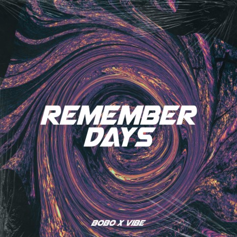 Remember Days ft. Vibe