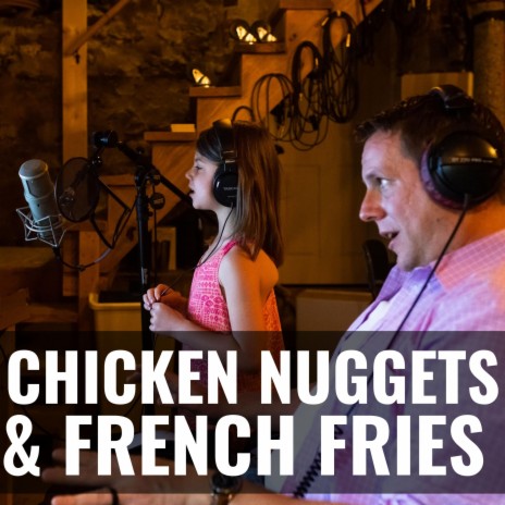 Chicken Nuggets & French Fries ft. Eloïse Tetrault & Victor Lee