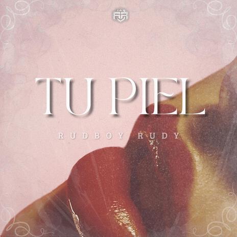 Tu Piel | Boomplay Music