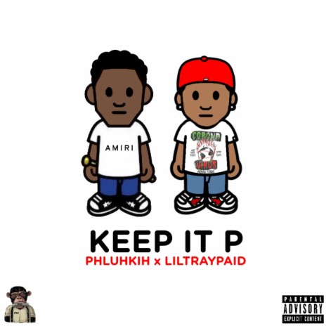 Keep It P ft. LILTRAYPAID | Boomplay Music