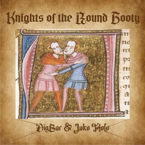 Knights of the Round Booty ft. DigBar | Boomplay Music