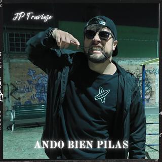 Ando bien pilas lyrics | Boomplay Music