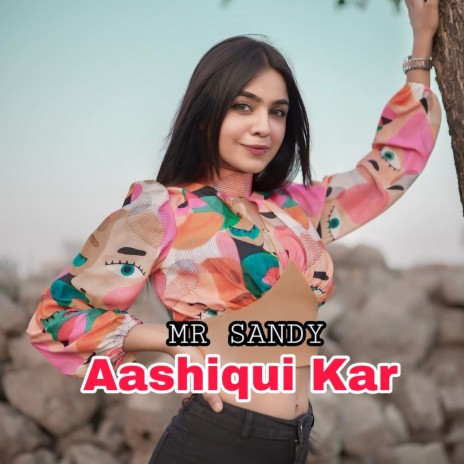 Aashiqui Kar | Boomplay Music