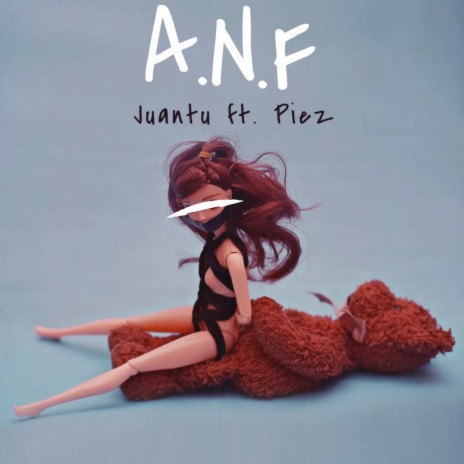 A.N.F ft. Piez | Boomplay Music
