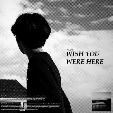 Wish You Were Here