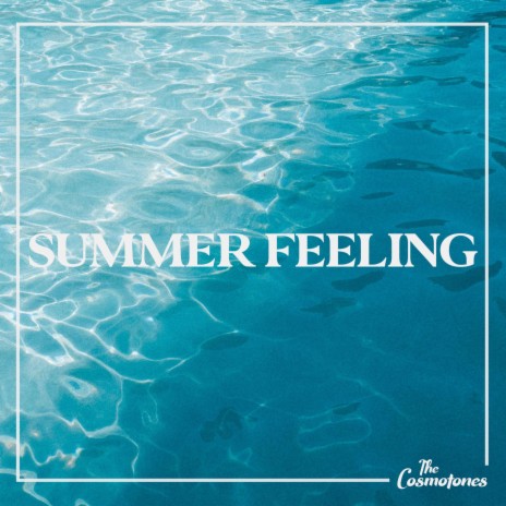 Summer Feeling | Boomplay Music