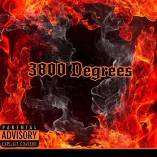 3800 Degrees