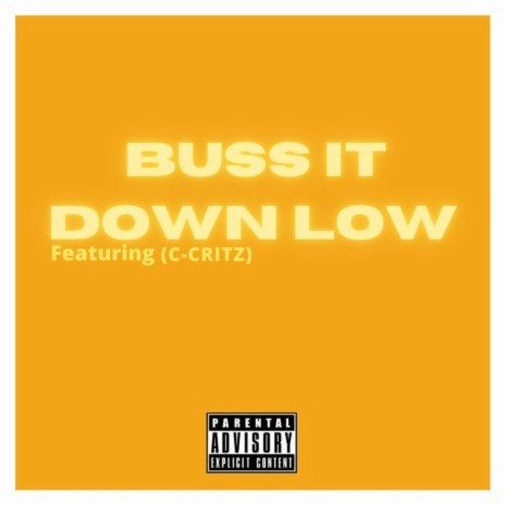 Buss It Down Low ft. C-CRITZ | Boomplay Music