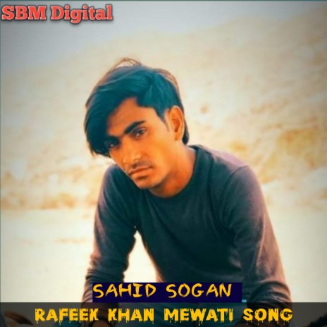 Rafeek Khan Mewati Song