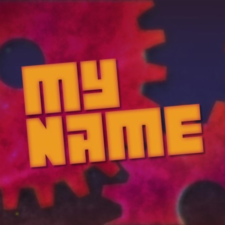 My Name ft. The Groundbreaking Project | Boomplay Music