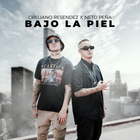 Bajo La Piel ft. Neto Peña | Boomplay Music