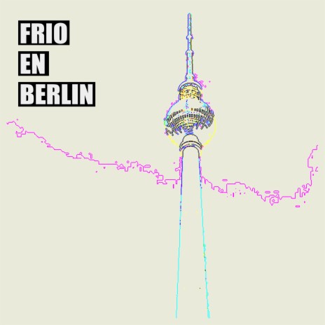 Frío en Berlín ft. Franco Luzzi | Boomplay Music