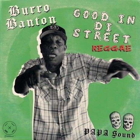 Good In Di Street (Original Dancehall Version) ft. Burro Banton | Boomplay Music