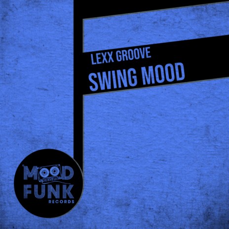Swing Mood (Original Mix)