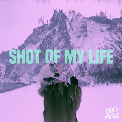 Shot of My Life | Boomplay Music