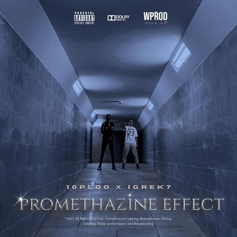 PROMETHAZINE EFFECT | Boomplay Music