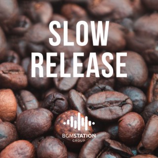 Slow Release