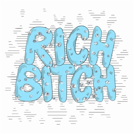 Rich Bitch | Boomplay Music