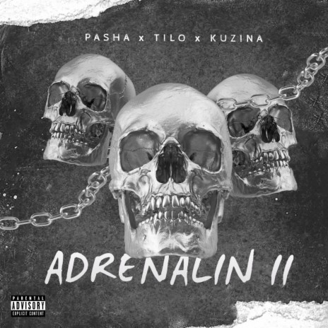 ADRENALIN II ft. Kuzina & Pasha | Boomplay Music