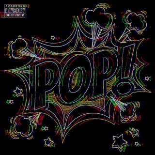 Pop! lyrics | Boomplay Music