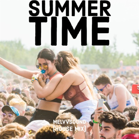 Summer Time (House Mix) | Boomplay Music
