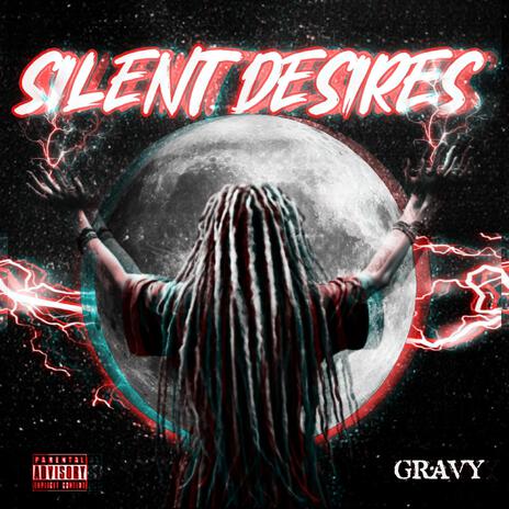 SILENT DESIRES | Boomplay Music