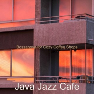 Bossanova for Cozy Coffee Shops