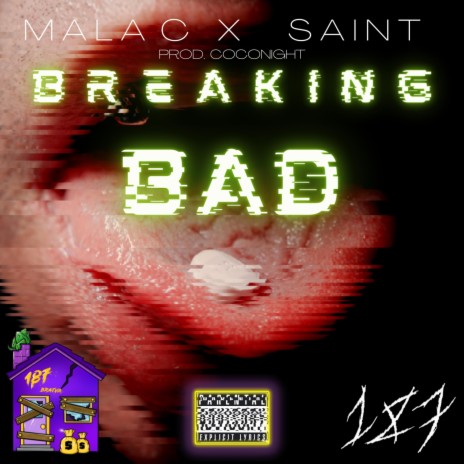 BREAKING BAD ft. Saint & CocoNight